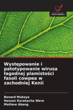Wystepowanie i patotypowanie wirusa lagodnej plamistosci fasoli cowpea w zachodniej Kenii