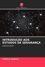 INTRODUÇÃO AOS ESTUDOS DE SEGURANÇA