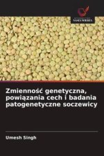 Zmiennosc genetyczna, powiazania cech i badania patogenetyczne soczewicy