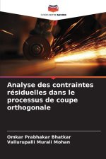 Analyse des contraintes résiduelles dans le processus de coupe orthogonale