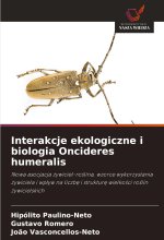 Interakcje ekologiczne i biologia Oncideres humeralis