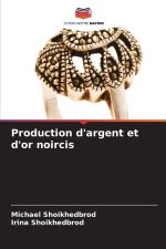 Production d'argent et d'or noircis