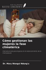 Cómo gestionan las mujeres la fase climatérica