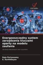 Energooszcz¿dny system zarz¿dzania kluczami oparty na modelu zaufania