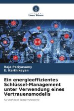 Ein energieeffizientes Schlüssel-Management unter Verwendung eines Vertrauensmodells