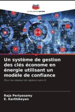 Un système de gestion des clés économe en énergie utilisant un modèle de confiance