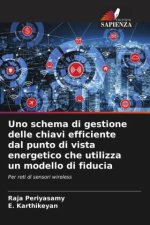 Uno schema di gestione delle chiavi efficiente dal punto di vista energetico che utilizza un modello di fiducia