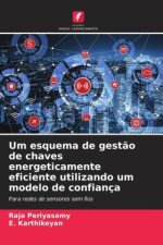 Um esquema de gestão de chaves energeticamente eficiente utilizando um modelo de confiança