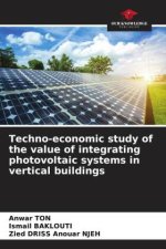 Techno-economic study of the value of integrating photovoltaic systems in vertical buildings