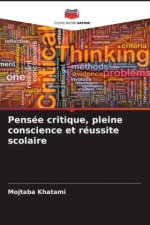 Pensée critique, pleine conscience et réussite scolaire