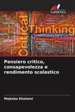 Pensiero critico, consapevolezza e rendimento scolastico