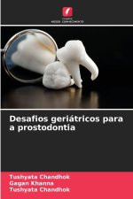 Desafios geriátricos para a prostodontia