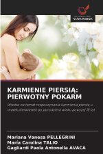 KARMIENIE PIERSIA: PIERWOTNY POKARM