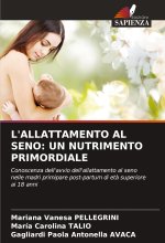 L'ALLATTAMENTO AL SENO: UN NUTRIMENTO PRIMORDIALE