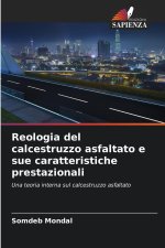 Reologia del calcestruzzo asfaltato e sue caratteristiche prestazionali