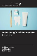 Odontología mínimamente invasiva
