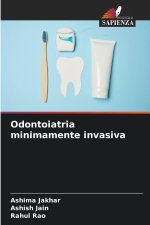 Odontoiatria minimamente invasiva