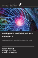 Inteligencia artificial y ética - Volumen 2