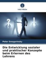 Die Entwicklung sozialer und praktischer Konzepte beim Erlernen des Lehrens