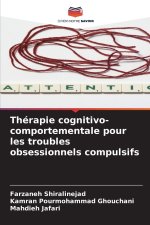 Thérapie cognitivo-comportementale pour les troubles obsessionnels compulsifs