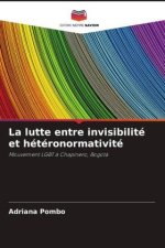 La lutte entre invisibilité et hétéronormativité