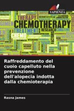 Raffreddamento del cuoio capelluto nella prevenzione dell'alopecia indotta dalla chemioterapia