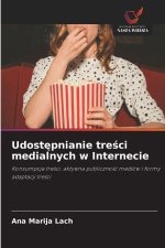 Udost¿pnianie tre¿ci medialnych w Internecie