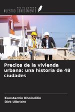Precios de la vivienda urbana: una historia de 48 ciudades