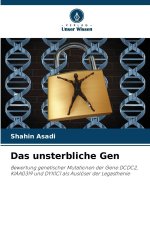 Das unsterbliche Gen