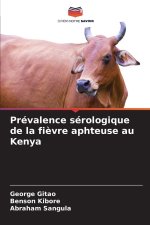 Prévalence sérologique de la fièvre aphteuse au Kenya