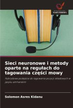 Sieci neuronowe i metody oparte na regu¿ach do tagowania cz¿¿ci mowy