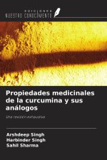 Propiedades medicinales de la curcumina y sus análogos