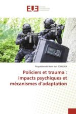 Policiers et trauma : impacts psychiques et mécanismes d'adaptation
