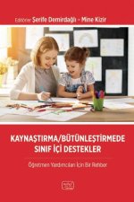 Kaynastirma-Bütünlestirme Sinif Ici Destekler