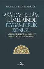 Akaid ve Kelam Ilimlerinde Peygamberlik Konusu