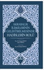 Akrabalik Iliskilerinin Gelistirilmesinde Hadislerin Rolü