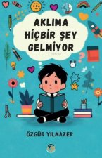 Aklima Hicbir Sey Gelmiyor