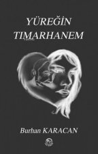 Yüregin Timarhanem