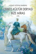 Cerkes Kültür Deryasi Bize Miras 3