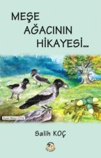 Mese Agacinin Hikayesi
