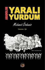 Anadolum Yarali Yurdum