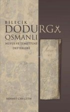 Bilecik Dodurga Osmanli - Nüfus ve Temettuat Defterleri
