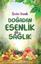 Dogadan Esenlik ve Saglik