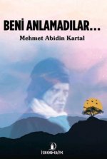 Beni Anlamadilar...