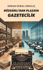 Rüzgarlidan Plazaya Gazetecilik
