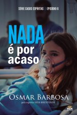 NADA É POR ACASO - SÉRIE EPISÓDIO 6