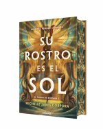 Su Rostro Es El Sol (Edición Especial Limitada Con Cantos Tintados Con Diseño) / The Children of Khetara 1. Golden Reign