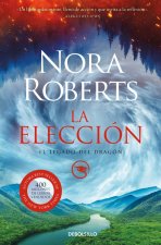 La elección (El Legado del Dragón 3)