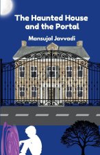 THE HAUNTED HOUSE AND THE PORTAL