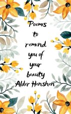 Poems to Remind You of Your Beauty